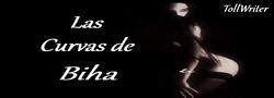 Las curvas de Biha (Mini-Fic)