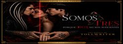 Somos tres: porque dos no son suficientes (Long-Fic)