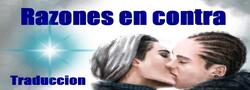 Razones en contra (Long-Fic)